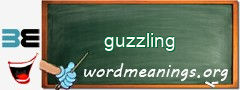 WordMeaning blackboard for guzzling